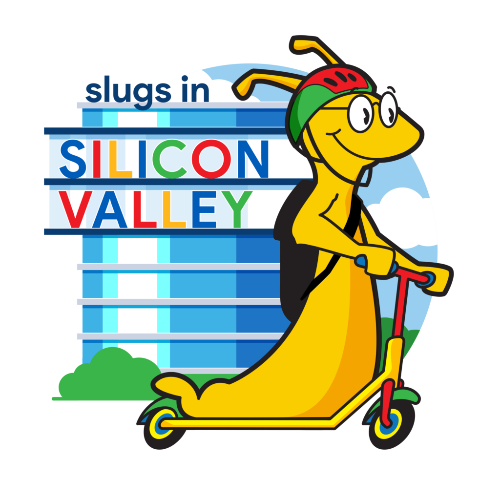 Cartoon illustration of Sammy on a scooter in front of a words that say Slugs in Silicon Valley
